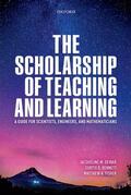 Dewar / Bennett / Fisher |  The Scholarship of Teaching and Learning: A Guide for Scientists, Engineers, and Mathematicians | Buch |  Sack Fachmedien