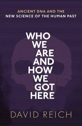 Reich | Who We Are and How We Got Here | Buch | 978-0-19-882125-0 | sack.de