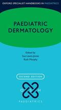 Lewis-Jones / Murphy |  Paediatric Dermatology | Buch |  Sack Fachmedien