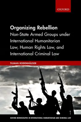 Rodenhäuser | ORGANIZING REBELLION OMIHCL C | Buch | 978-0-19-882194-6 | www.sack.de