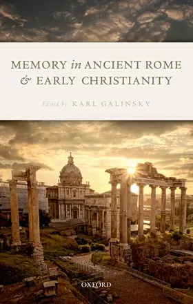 Galinsky |  Memory in Ancient Rome and Early Christianity | Buch |  Sack Fachmedien