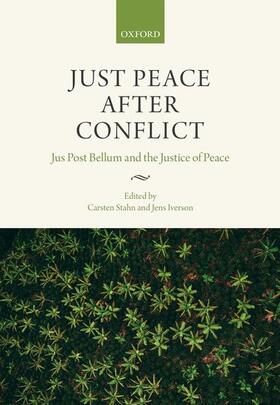 Stahn / Iverson | Just Peace After Conflict | Buch | 978-0-19-882328-5 | sack.de
