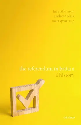 Atkinson / Blick / Qvortrup |  The Referendum in Britain | Buch |  Sack Fachmedien