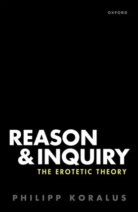 Koralus | Reason and Inquiry | Buch | 978-0-19-882376-6 | sack.de