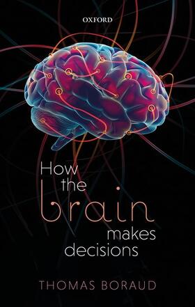 Boraud | How the Brain Makes Decisions | Buch | 978-0-19-882436-7 | sack.de
