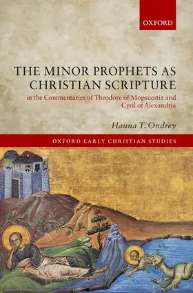 Ondrey | MINOR PROPHET AS CHRIST SCRIPT OECS C | Buch | 978-0-19-882453-4 | www.sack.de