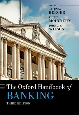 Berger / Molyneux / Wilson | The Oxford Handbook of Banking | Buch | 978-0-19-882463-3 | sack.de