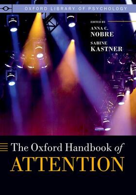 Nobre / Kastner |  The Oxford Handbook of Attention | Buch |  Sack Fachmedien