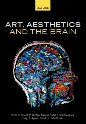 Huston / Nadal / Mora |  Art, Aesthetics, and the Brain | Buch |  Sack Fachmedien