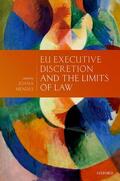 Mendes |  Eu Executive Discretion and the Limits of Law | Buch |  Sack Fachmedien