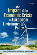 Burns / Tobin / Sewerin |  The Impact of the Economic Crisis on European Environmental Policy | Buch |  Sack Fachmedien