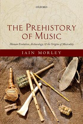 Morley | The Prehistory of Music | Buch | 978-0-19-882726-9 | sack.de