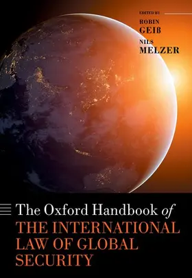 Geiß / Melzer |  The Oxford Handbook of the International Law of Global Security | Buch |  Sack Fachmedien
