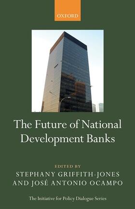 Griffith-Jones / Ocampo | The Future of National Development Banks | Buch | 978-0-19-882794-8 | sack.de