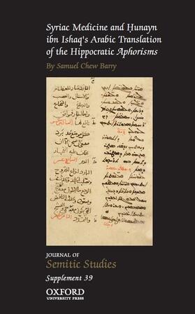 Barry | Syriac Medicine and Hunayn ibn Ishaq's Arabic Translation of the Hippocratic Aphorisms | Buch | 978-0-19-882808-2 | sack.de