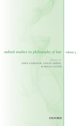 Gardner / Green / Leiter | Oxford Studies in Philosophy of Law Volume 3 | Buch | 978-0-19-882817-4 | sack.de