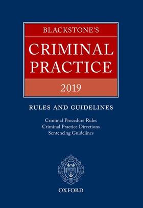 Hays / Ormerod QC (Hon) / Perry | Blackstone's Criminal Practice 2019: Rules and Guidelines | Buch | 978-0-19-882867-9 | sack.de