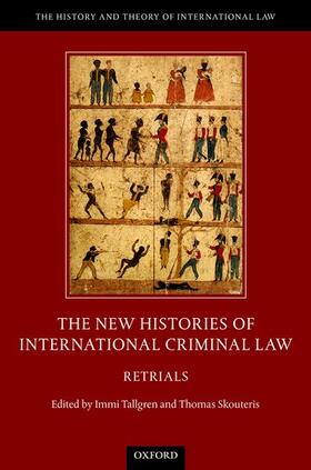 Tallgren / Skouteris | The New Histories of International Criminal Law | Buch | 978-0-19-882963-8 | sack.de