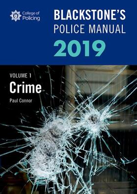 Connor | Blackstone's Police Manuals Volume 1: Crime 2019 | Buch | 978-0-19-882980-5 | sack.de
