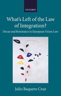 Baquero Cruz |  What's Left of the Law of Integration? | Buch |  Sack Fachmedien