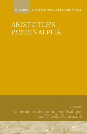 Ierodiakonou / Kalligas / Karasmanis |  Aristotle's Physics Alpha | Buch |  Sack Fachmedien