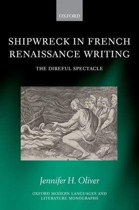 Oliver |  Shipwreck in French Renaissance Writing | Buch |  Sack Fachmedien