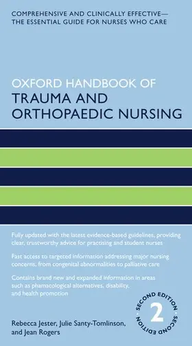 Jester / Santy Tomlinson / Rogers | Oxford Handbook of Trauma and Orthopaedic Nursing | Buch | 978-0-19-883183-9 | www.sack.de