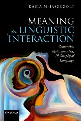 Jaszczolt |  Meaning in Linguistic Interaction | Buch |  Sack Fachmedien