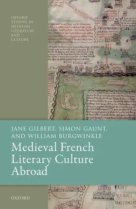 Gilbert / Gaunt / Burgwinkle |  Medieval French Literary Culture Abroad | Buch |  Sack Fachmedien
