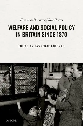 Goldman |  Welfare and Social Policy in Britain Since 1870 | Buch |  Sack Fachmedien