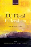Hinarejos / Schütze |  Eu Fiscal Federalism | Buch |  Sack Fachmedien