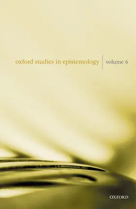 Gendler / Hawthorne |  Oxford Studies in Epistemology Volume 6 | Buch |  Sack Fachmedien