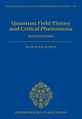 Zinn-Justin |  Quantum Field Theory and Critical Phenomena | Buch |  Sack Fachmedien