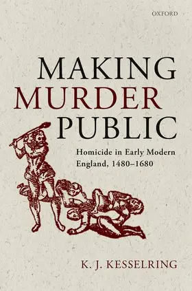 Kesselring |  Making Murder Public | Buch |  Sack Fachmedien