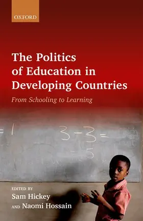 Hickey / Hossain |  Politics of Education in Developing Countries | Buch |  Sack Fachmedien