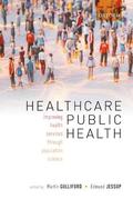 Gulliford / Jessop |  Healthcare Public Health | Buch |  Sack Fachmedien
