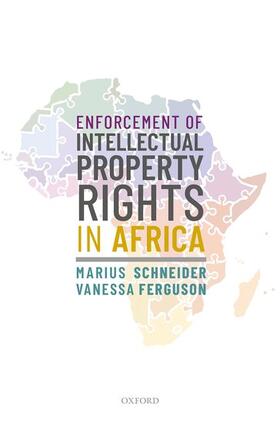 Schneider / Ferguson | Enforcement of Intellectual Property Rights in Africa | Buch | 978-0-19-883733-6 | sack.de