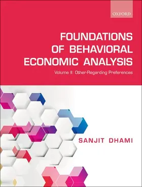 Dhami | The Foundations of Behavioral Economic Analysis | Buch | 978-0-19-883743-5 | sack.de