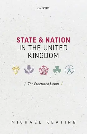 Keating |  State and Nation in the United Kingdom | Buch |  Sack Fachmedien