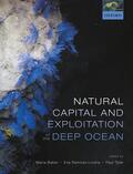 Baker / Ramirez-Llodra / Tyler |  Natural Capital and Exploitation of the Deep Ocean | Buch |  Sack Fachmedien