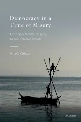Curato |  Democracy in a Time of Misery | Buch |  Sack Fachmedien