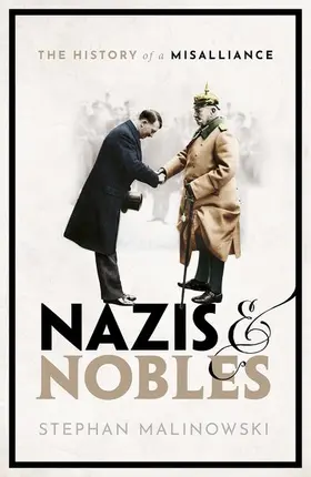 Malinowski / Andrews |  Nazis and Nobles | Buch |  Sack Fachmedien