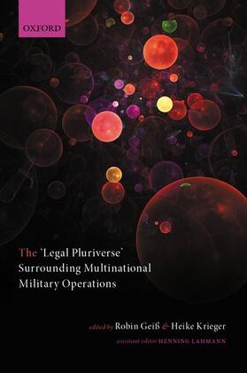 Geiß / Krieger | The 'Legal Pluriverse' Surrounding Multinational Military Operations | Buch | 978-0-19-884296-5 | sack.de