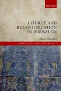 Galadza |  Liturgy and Byzantinization in Jerusalem | Buch |  Sack Fachmedien