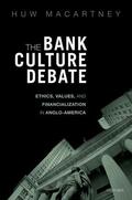 Macartney |  The Bank Culture Debate | Buch |  Sack Fachmedien