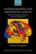 Passingham |  Understanding the Prefrontal Cortex | Buch |  Sack Fachmedien