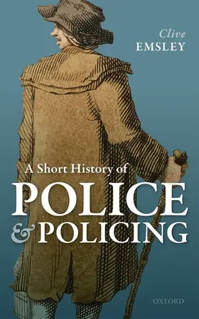 Emsley |  A Short History of Police and Policing | Buch |  Sack Fachmedien