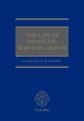 Morris |  The Law of Financial Services Groups | Buch |  Sack Fachmedien