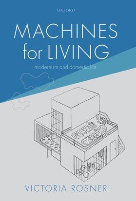 Rosner | Machines for Living | Buch | 978-0-19-884519-5 | sack.de
