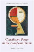 Patberg |  Constituent Power in the European Union | Buch |  Sack Fachmedien